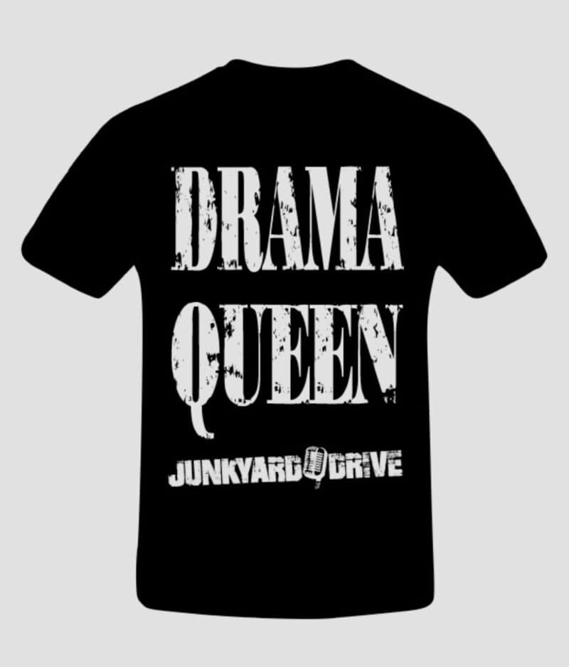 Junkyard drive drama queen tshirt back
